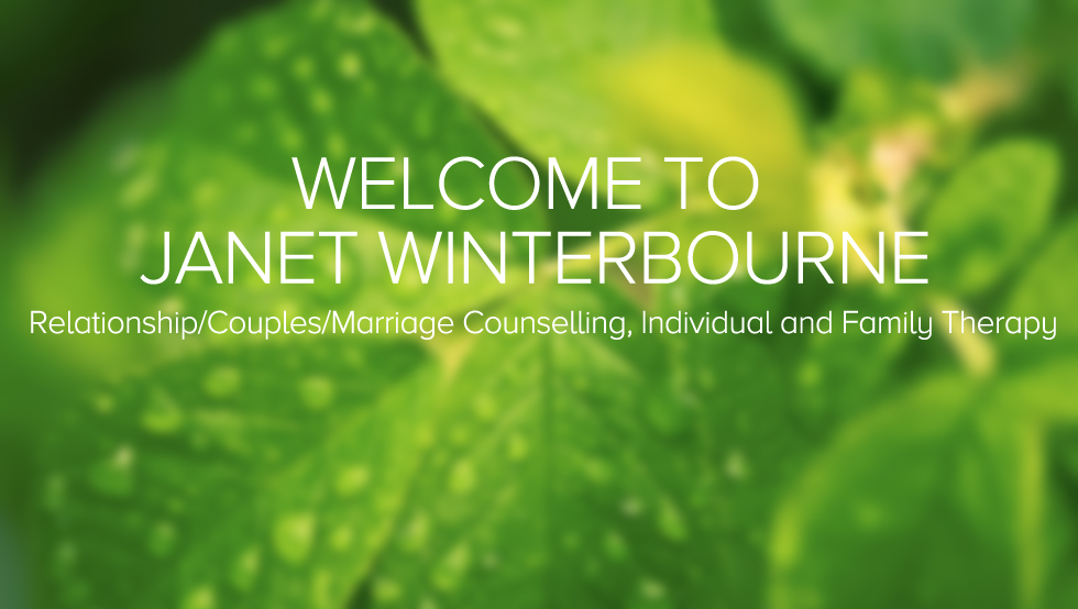 Janet Winterbourne: Relationship/Couples/Marriage Counselling, Individual and Family Therapy